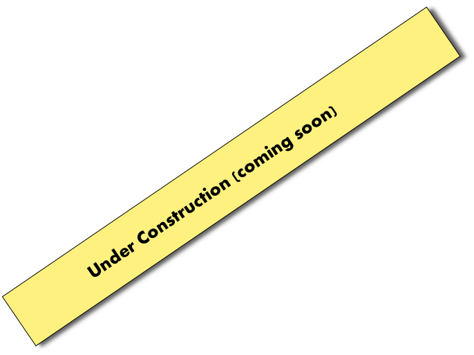 Under Construction (coming soon)
